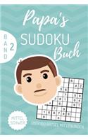 Papa's Sudoku Buch Über 100 Rätsel Mit Lösungen Mittel Schwer Band 2: A4 SUDOKU BUCH über 100 Sudoku-Rätsel mit Lösungen - mittel-schwer - Tolles Rätselbuch - Gedächtnistraining für Senioren - Geschenkidee für deinen P