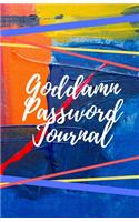 Goddamn Password Journal Book