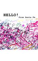 Hello from Santa Fe - Found Scribbling - Volume 2