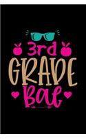 3rd Grade Bae: Awesome Teacher Journal Notebook - Planner, Inspiring sayings from Students, Teacher Funny Gifts Appreciation/Retirement, (Pre-K, Kindergarten & Ele