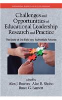 Challenges and Opportunities of Educational Leadership Research and Practice