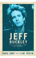 Jeff Buckley: From Hallelujah to the Last Goodbye