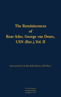 The Reminiscences of Rear Adm. George van Deurs, USN (Ret.), Vol. II