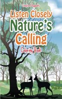 Listen Closely: Nature's Calling Coloring Book(English)