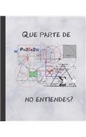 Que Parte de No Entiendes?