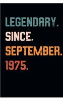 Blank Lined Journal, Notebook, Diary, Planner - Legendary Since September 1975 - 44th Birthday Gift For 44 Years Old Men and Women born in September: Medium College-Ruled Journey Diary, 110 page, Lined, 6x9 (15.2 x 22.9 cm)