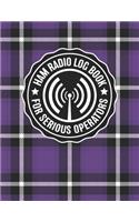 HAM Radio Log Book for Serious Operators: Vintage Purple Plaid Logbook Journal Notebook for Amateur Radio Enthusiasts - 4165 Unique Entries - Large Format(1 Real Ham Radio Log Book Purple Vintage Plaid Design)