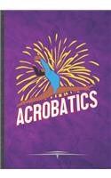 Acrobatics