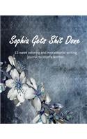 Sophia Gets Shit Done
