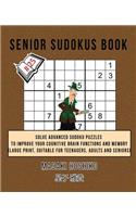 Senior Sudokus Book #25: Solve Advanced Sudoku Puzzles To Improve Your Cognitive Brain Functions And Memory (Large Print, Suitable For Teenagers, Adults And Seniors)