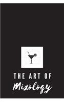 The Art of Mixology