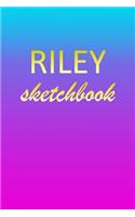 Riley: Sketchbook - Blank Imaginative Sketch Book Paper - Pink Blue Gold Custom Letter R Personalized Cover - Teach & Practice Drawing for Experienced & As