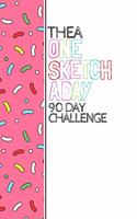 Thea: Personalized colorful sprinkles sketchbook with name: One sketch a day for 90 days challenge