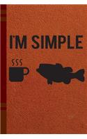 I'm Simple: Fishing Journal with Lined Pages for Journaling, Studying, Writing, Daily Reflection / Prayer Workbook