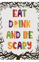 Eat Drink Be Scary