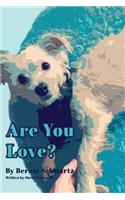 Are You Love?