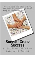 Support Group Success: It All Begins with Hope