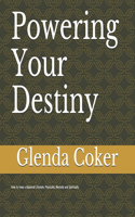 Powering Your Destiny