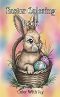 Easter Coloring Book: A Simple, Fun and Relaxing Holiday Activity