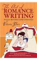 The Art of Romance Writing: Practical Advice from an International Bestselling Romance Writer