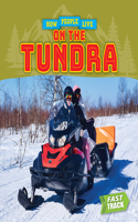 On the Tundra: (How People Live)
