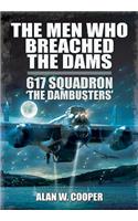 Men Who Breached the Dams