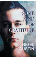 Some Kind Of Gratitude