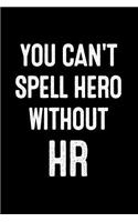 You Can_t Spell Hero Without HR