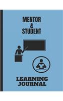 Mentor & Student Learning Journal