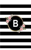 B: Letter B Monogram Personalized Journal, Floral Black & White Stripe Monogrammed Notebook (Blank Lined 6x9 Inch College Ruled 120 Page Perfect Bound 