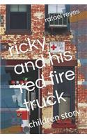 Ricky and His Red Fire Truck: Children Story