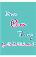 It's a Pam Thing You Wouldn't Understand