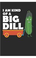 I Am Kind of a Big Dill