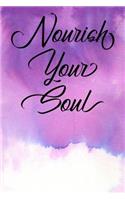 Inspirational Quote Journal - Nourish Your Soul: A Fun Notebook to Celebrate Your Worth