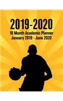 2019 - 2020 - 18 Month Academic Planner - January 2019 - June 2020: Basketball Sunburst Series - Organizer and Calendar Notebook for Full School Year (Holidays Included)(1 Basketball Sunburst)