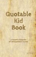 Quotable Kid Book