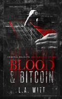 Blood & Bitcoin: Organized Crime