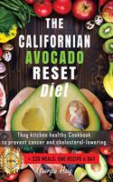 The Californian Avocado Reset Diet