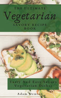 Ultimate Vegetarian Savory Recipe Book