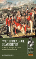 With Dreadful Slaughter