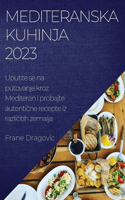 Mediteranska kuhinja 2023