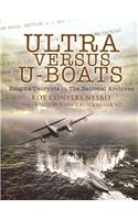 Ultra Versus U-Boats