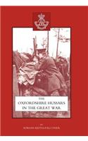 Oxfordshire Hussars in the Great War 1914-1918