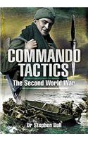 Commando Tactics: The Second World War: The Second World War