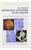 An Atlas of Differential Diagnosis in HIV Disease (Encyclopedia of Visual Medicine Series)