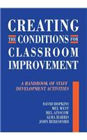 Creating the Conditions for Classroom Improvement