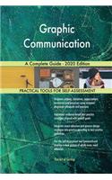 Graphic Communication A Complete Guide - 2020 Edition