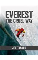 Everest the Cruel Way