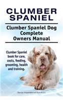 Clumber Spaniel. Clumber Spaniel Dog Complete Owners Manual. Clumber Spaniel book for care, costs, feeding, grooming, health and training.