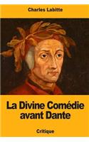 Divine Comédie avant Dante
